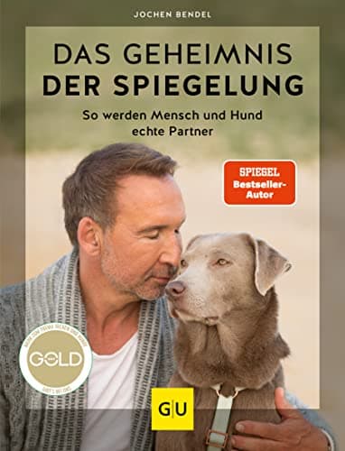 Jochen Bendel - Das Geheimnis der Spiegelung: So werden Mensch und Hund echte Partner (GU Tier Spezial) - Preis vom 02.10.2026 23:42:20 h
