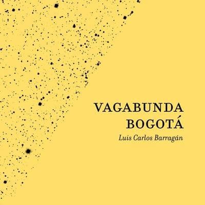 Vagabunda Bogotá - Luis Carlos Barragán, Audio, 9789179237318