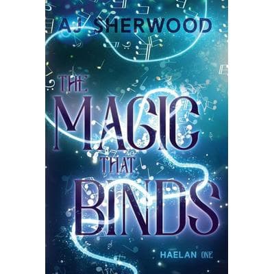 The Magic That Binds, Taschenbuch von AJ Sherwood, AJ Sherwood, 978-1-08-812310-2