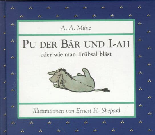 Milne, Alan A. - Pu der Bär oder wie man Trübsal bläst - Preis vom 22.10.2026 23:06:36 h