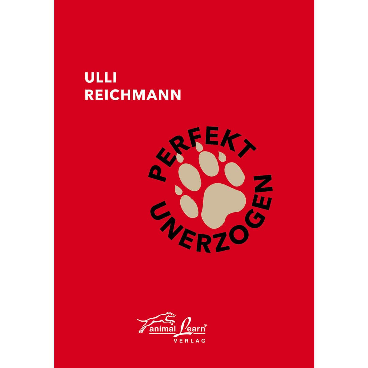 Perfekt unerzogen