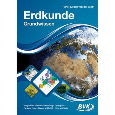 Erdkunde Grundwissen Band 1, Geheftet von Hans-Jürgen van der Gieth, BVK Buch Verlag Kempen GmbH, 978-3-86740-624-6