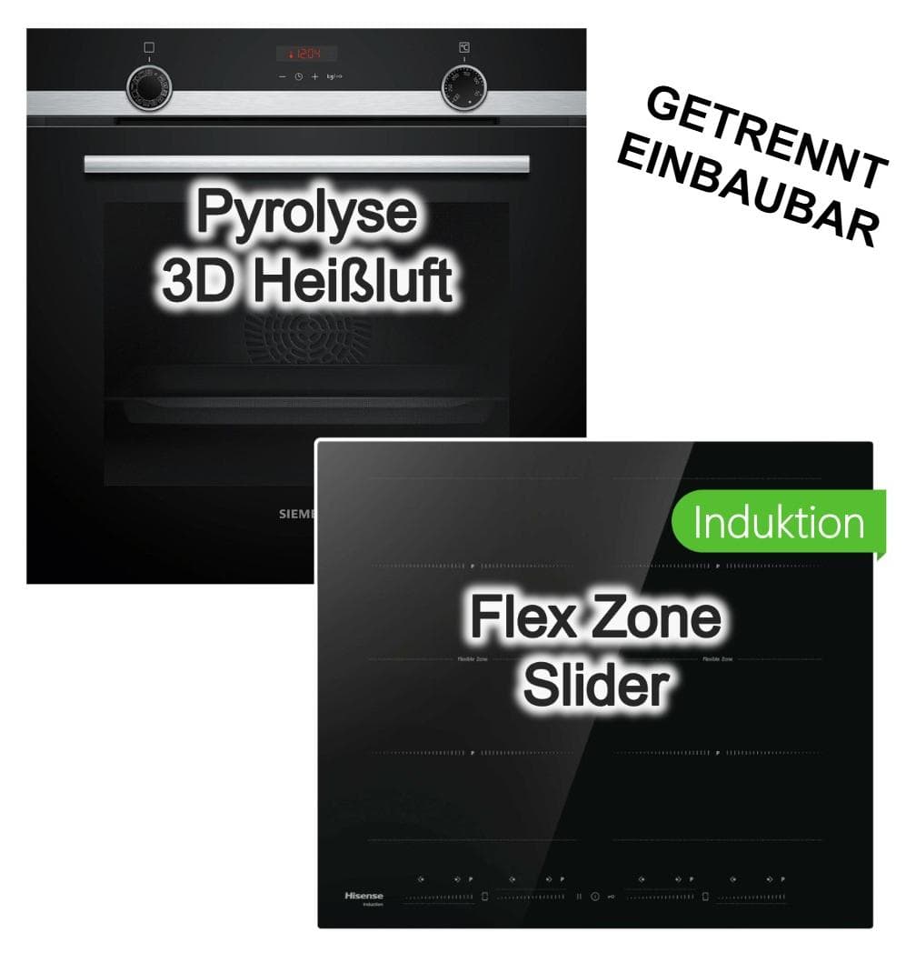 HERDSET Siemens Backofen Dampfunterstützung Pyrolyse Teleskopauszug + Hisense Induktionskochfeld FlexZone Boost