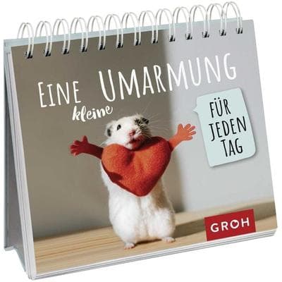 Eine kleine Umarmung für jeden Tag, Gebundene Ausgabe von , Groh