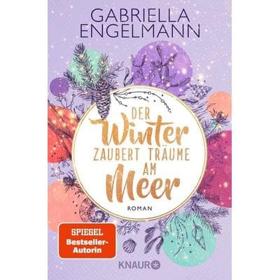 Der Winter zaubert Träume am Meer, Taschenbuch von Gabriella Engelmann, Knaur Taschenbuch, 978-3-426-21753-5