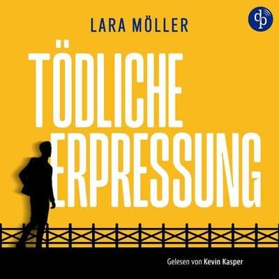 Tödliche Erpressung - Lara Möller, Audio, 9783694051169