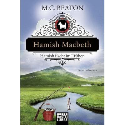 Hamish Macbeth fischt im Trüben / Hamish Macbeth Bd. 1, Taschenbuch von M. C. Beaton, Lübbe