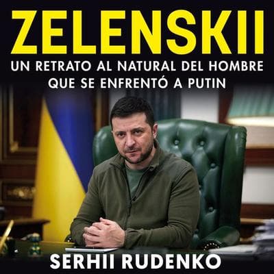 Zelensky. Un retrato al natural del hombre que se enfrentó a Putin - Serhii Rudenko, Audio, 9789180623179