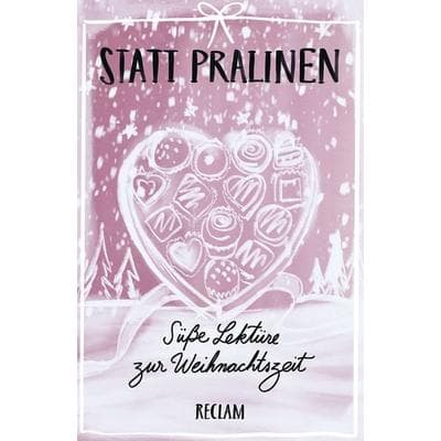 Statt Pralinen, Taschenbuch von , Reclam, Philipp