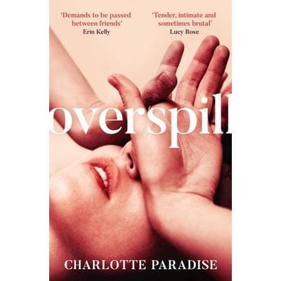 OVERSPILL HB, Gebundene Ausgabe von Charlotte Paradise, HarperCollins, 978-0-00-855998-4