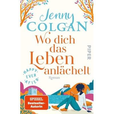 Happy Ever After – Wo dich das Leben anlächelt, Taschenbuch von Jenny Colgan, Piper Taschenbuch