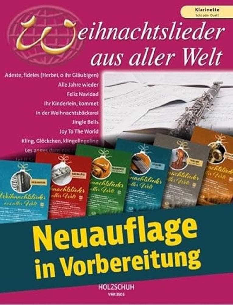 Weihnachtslieder aus aller Welt - Klarinette: Ausgabe für Klarinette. Die umfassende Sammlung für das Solo-, Duett- oder Gruppenspiel - Preis vom 02.10.2026 23:42:20 h