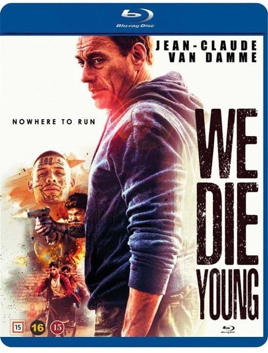 WE DIE YOUNG (Jean-Claude Van Damme)