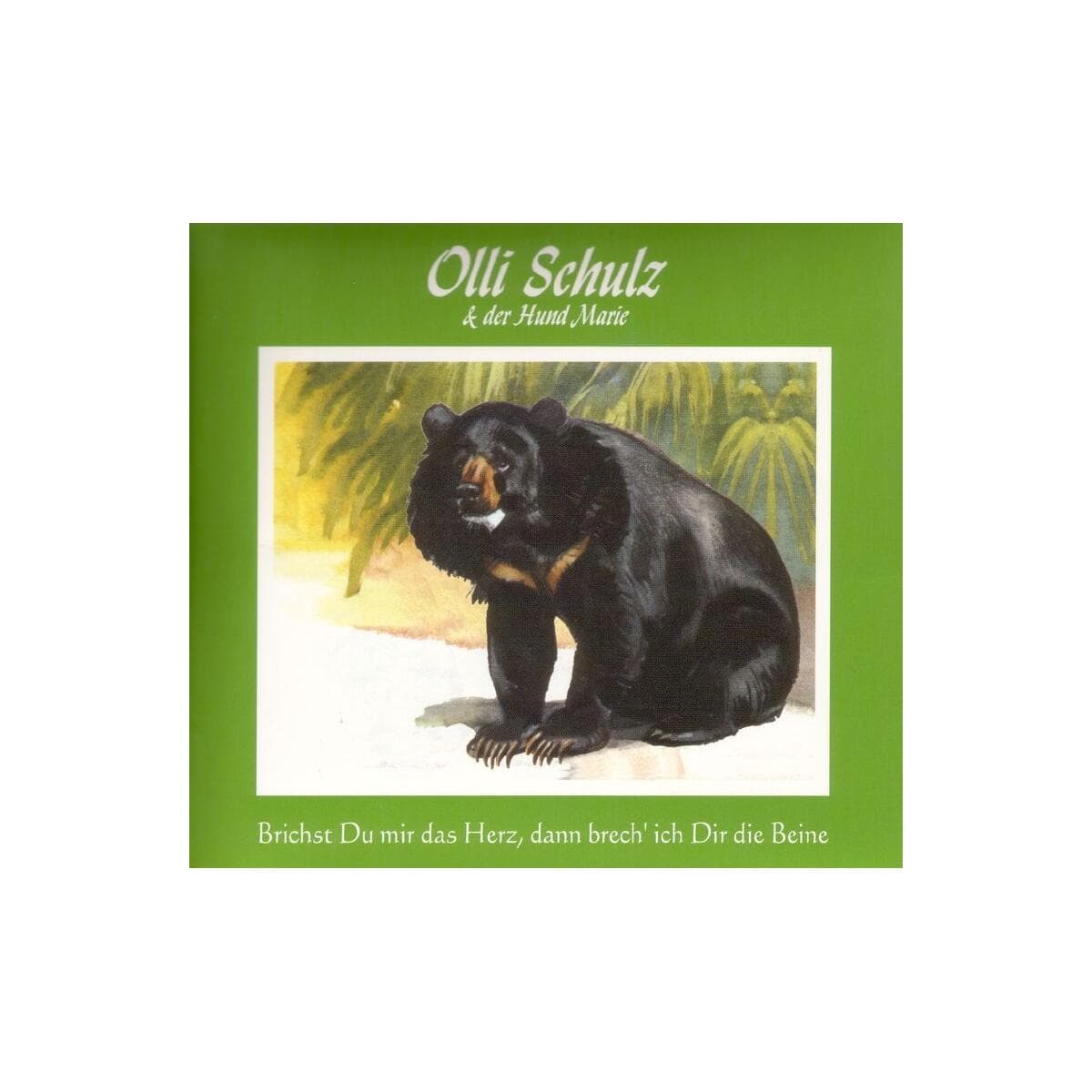Vinyl Brichst du mir das Herz,dann brech' ich dir die Be / Schulz,Olli Und Der Hund Marie, (1 Vinyl Album)