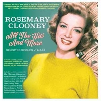 All The Hits And More - Selected Singles 1948-61 - Rosemary Clooney, CD