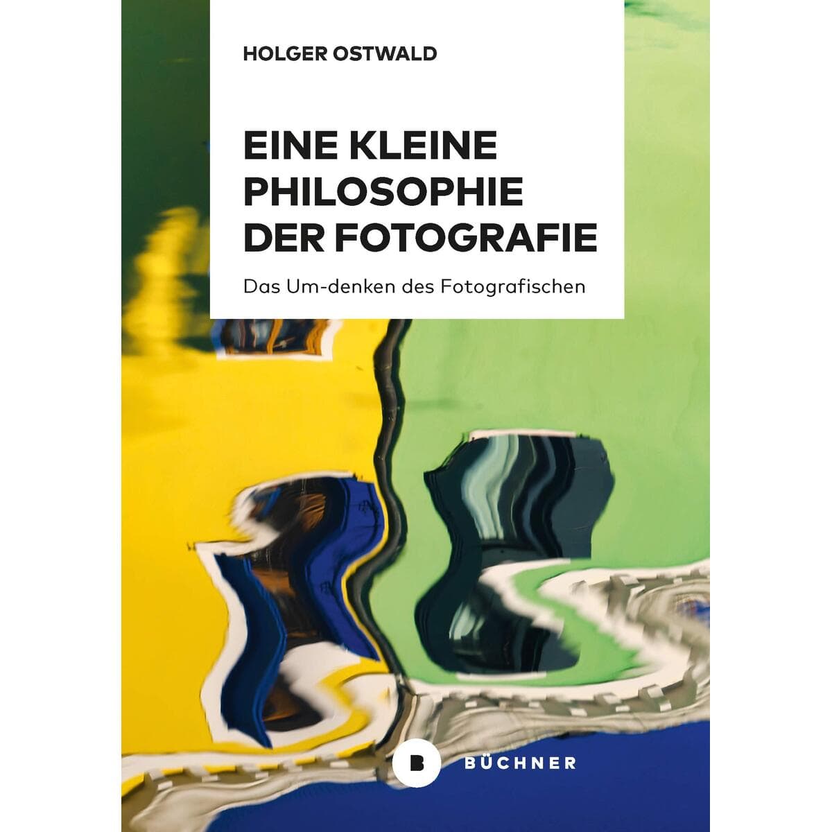 Eine kleine Philosophie der Fotografie