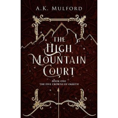 The High Mountain Court, Taschenbuch von A. K. Mulford, HarperCollins, 978-0-00-859629-3