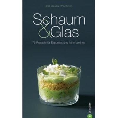 Schaum & Glas, Taschenbuch von José Marechal,Paul Simon, Christian München