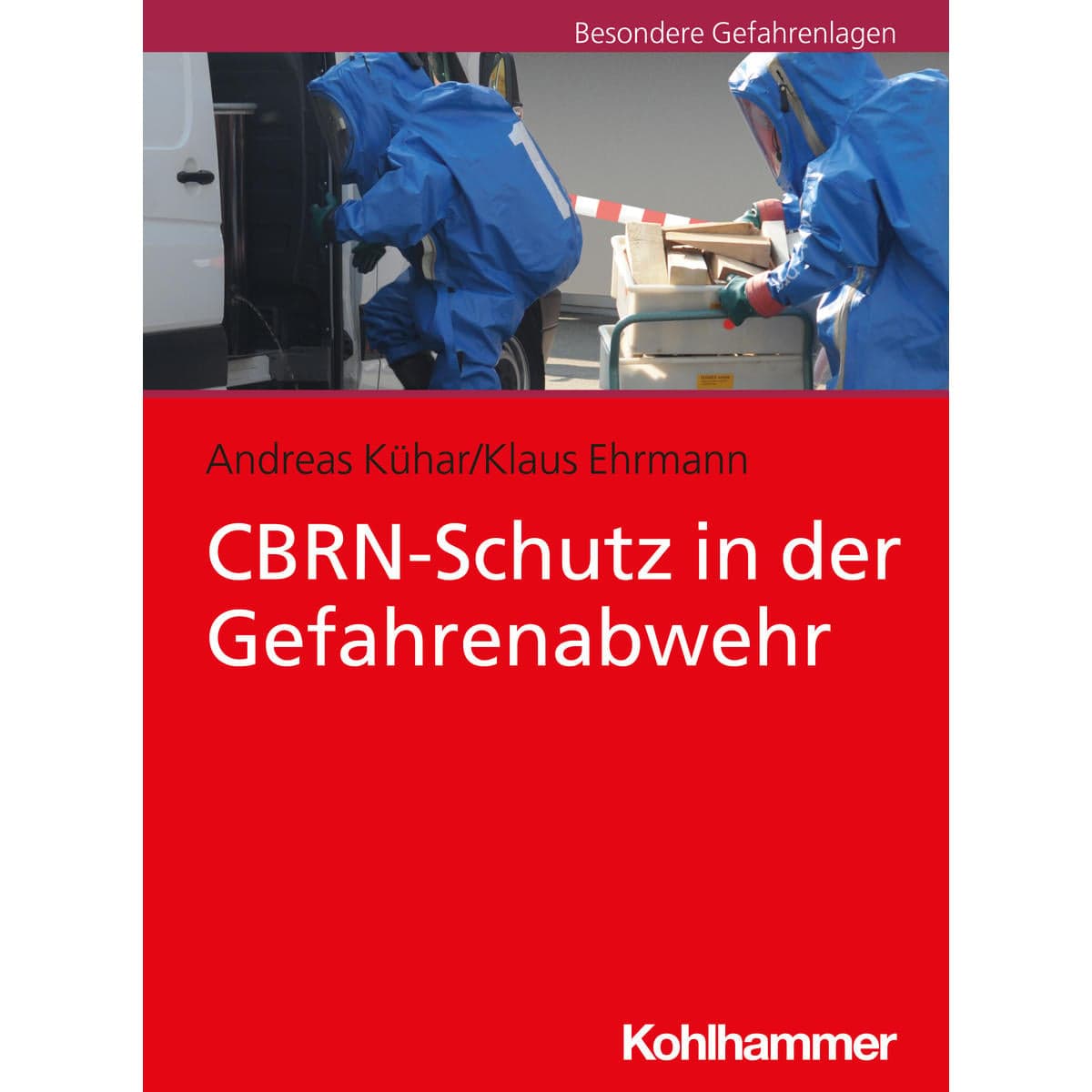 CBRN-Schutz in der Gefahrenabwehr
