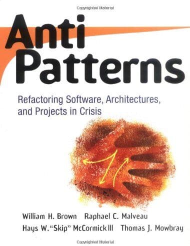 Brown, William J. - AntiPatterns: Refactoring Software, Architecture and Projects in Crisis (Computer Science) - Preis vom 25.10.2026 12:28:02 h