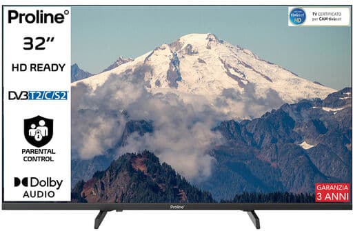 Proline PRO32M10 TV 32'' HD, Triplo tuner DVBT2/C/S2, Certificato TivuSAT, Piedini installabili in doppia posizione stretta/larga, Dolby Audio, Parental