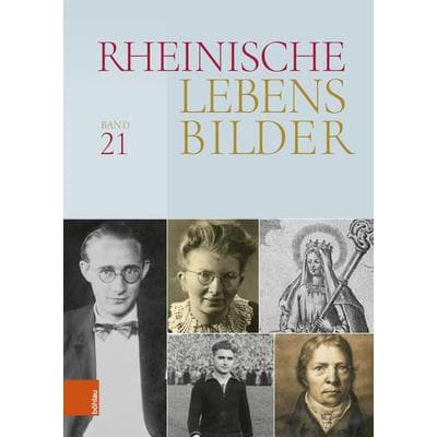 Rheinische Lebensbilder, Bd. 21, Gebundene Ausgabe von , Böhlau Köln, 978-3-412-52802-7