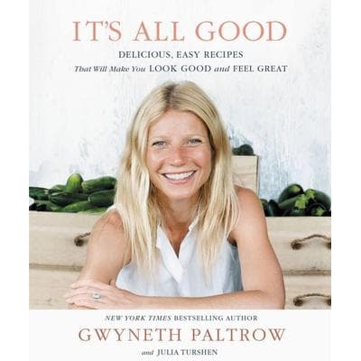 It's All Good, Gebundene Ausgabe von Gwyneth Paltrow, Grand Central Publishing