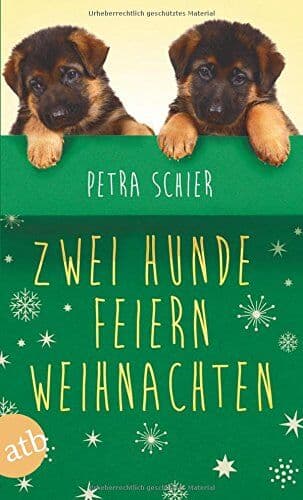 Petra Schier - Zwei Hunde feiern Weihnachten: Zwei Romane in einem Band - Preis vom 25.10.2026 12:28:02 h