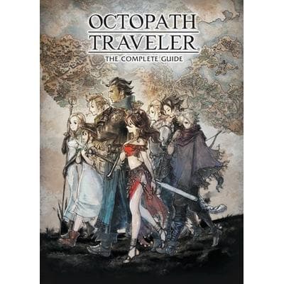 Octopath Traveler: The Complete Guide, Gebundene Ausgabe von Square Enix, Random House N.Y., 978-1-5067-1967-2