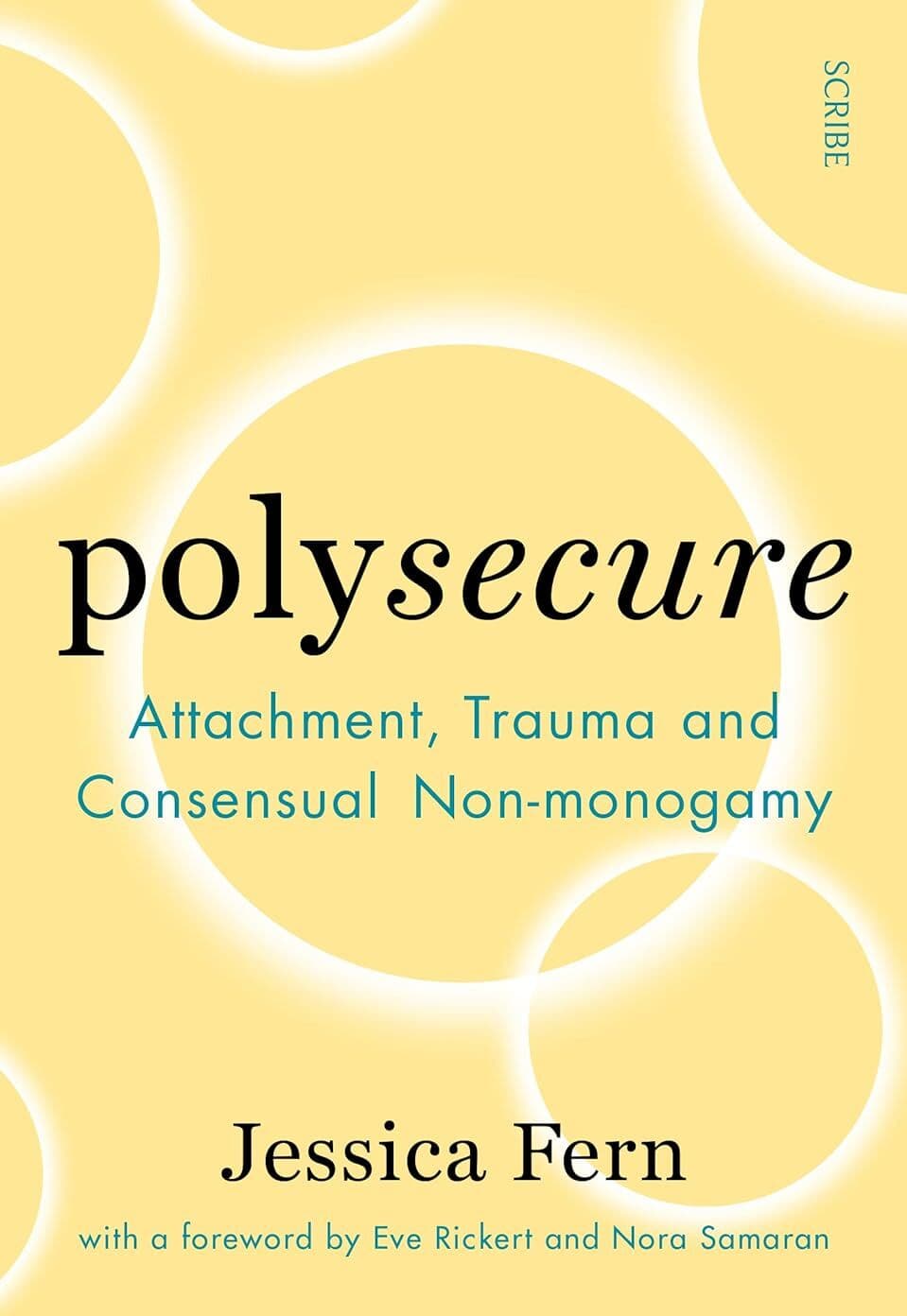 Scribe UK Polysecure by Jessica Fern - Attachment, Trauma and Consensual Non-Monogamy - Paperback - Relationship Psychology Guide
