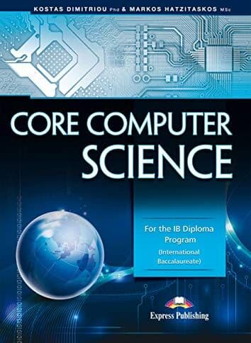 Express Publishing (obra colectiva) - CORE COMPUTER SCIENCE FOR THE IB DIPLOMA PROGRAM INTERNATIONAL BACCALAUREATE - Preis vom 09.10.2026 07:28:09 h