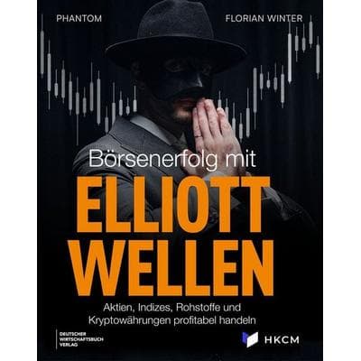 Börsenerfolg mit Elliott-Wellen, Taschenbuch von Phantom,Florian Winter, Deutscher Wirtschaftsbuch Verlag, 978-3-690-66265-9