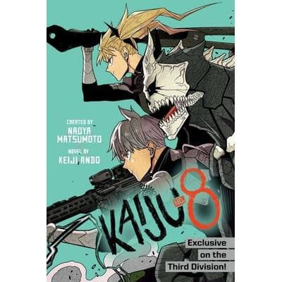 Kaiju No. 8: Exclusive on the Third Division, Taschenbuch von Keiji Ando,Naoya Matsumoto, Simon & Schuster direkt, 978-1-974749-63-8