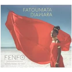 Indigo Press, Schallplatten, Fenfo (Fatoumata Diawara)