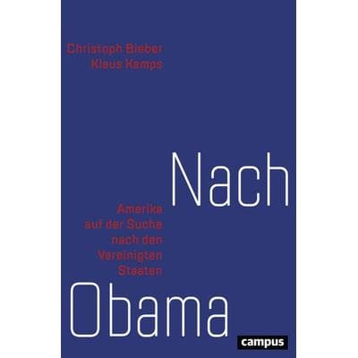 Nach Obama, Taschenbuch von Christoph Bieber,Klaus Kamps, Campus, 978-3-593-50737-8