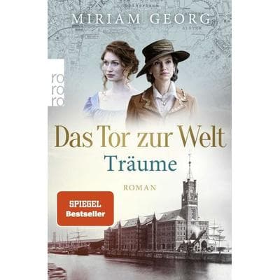 Das Tor zur Welt: Träume, Taschenbuch von Miriam Georg, Rowohlt Taschenbuch