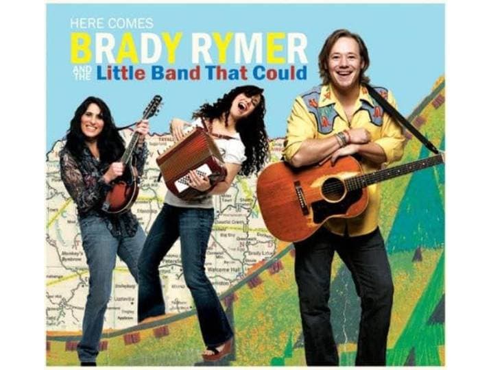 Here Comes Brady Rymer & the Little Band That