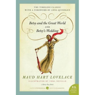 Betsy and the Great World/Betsy's Wedding, Taschenbuch von Maud Hart Lovelace, Harper Collins (US), 978-0-06-179513-8