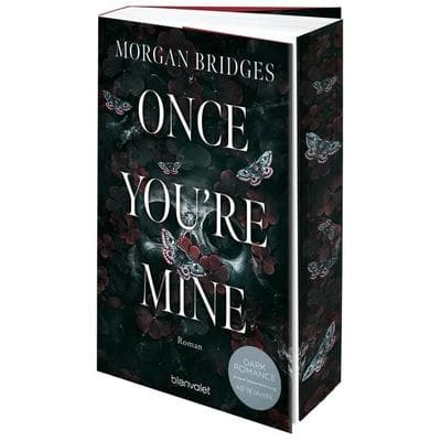 Once You're Mine, Taschenbuch von Morgan Bridges, Blanvalet
