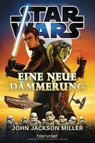 Miller, John Jackson - Star WarsTM - Eine neue Dämmerung - Preis vom 18.10.2026 15:28:09 h