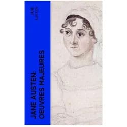 Jane Austen: Oeuvres Majeures, Belletristik von Jane Austen