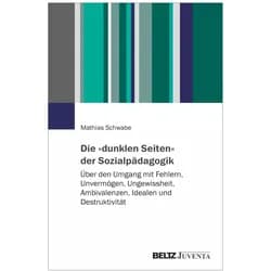 Die »dunklen Seiten« der Sozialpädagogik, Fachbücher von Mathias Schwabe