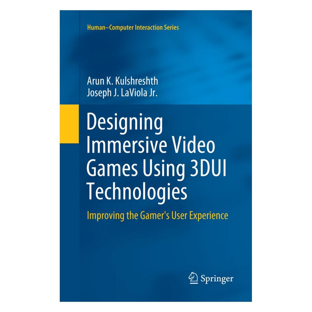 Springer Designing Immersive Video Games Using 3DUI Technologies (Englisch, Softcover, Arun K. Kulshreshth, Joseph J. LaViola Jr) (56081850)