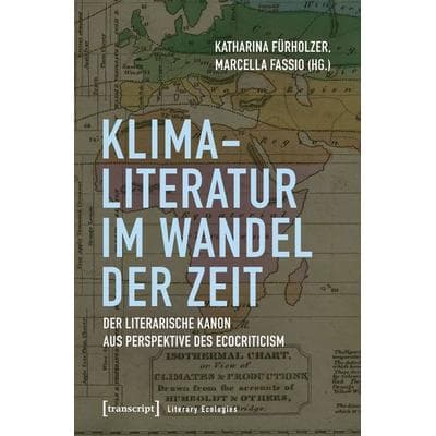 Klima-Literatur im Wandel der Zeit, Taschenbuch von , Transcript, 978-3-8376-8249-6