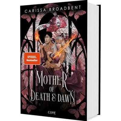 Mother of Death and Dawn (War of Lost Hearts 3), Gebundene Ausgabe von Carissa Broadbent, Carlsen
