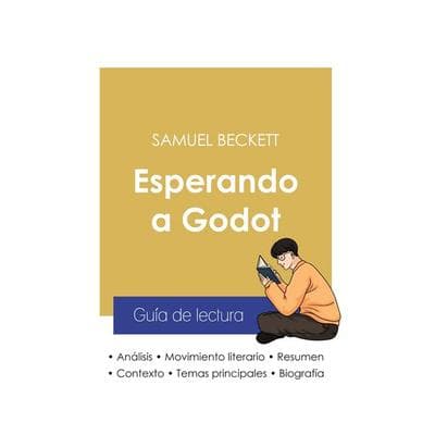 Guía de lectura Esperando a Godot de Samuel Beckett (análisis literario de referencia y resumen completo), Taschenbuch von Samuel Beckett, Paideia