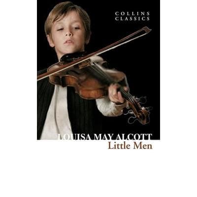 CLASSICS LITTLE MEN, Taschenbuch von Louisa May Alcott, HarperCollins, 978-0-00-793118-7