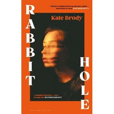 Rabbit Hole, Taschenbuch von Kate Brody, Bloomsbury, 978-1-5266-4672-9