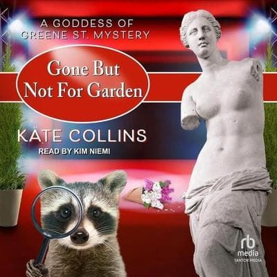 Gone But Not for Garden - Kate Collins, CD, 9798212363679