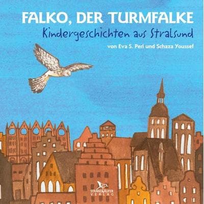 Falko, der Turmfalke, Gebundene Ausgabe von Eva S. Perl, Strandläufer Verlag, 978-3-941093-28-7
